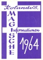 Mitte 1964 DIN A5 Format, 16 Seiten. Die Datierung ist auf Grund einer Mitteilung auf Seite 14: Redaktionssschluss für die nächste Ausgabe ist der 1. November 1964. Porträt: Piet Forton.